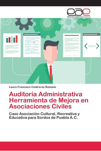 Libro: Auditoría Administrativa Herramienta De Mejora En Aso