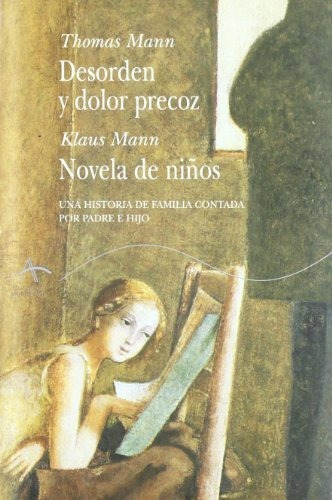 Libro Desorden Y Dolor Precoz  De Mann Thomas