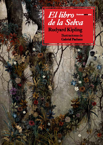 Libro De La Selva (nuevo) - Rudyard /pacheco Gabriel Kipling