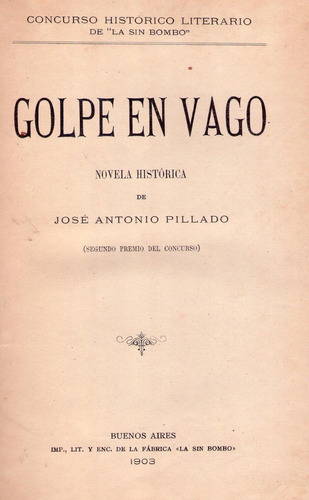 Golpe En Vago * Pillado Jose Antonio * Novela Historica