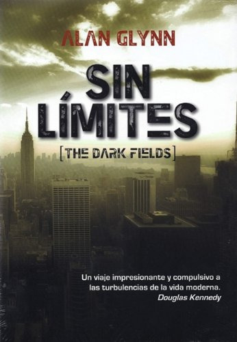 Livro Sin Limites The Dark Fields (rustica) - Glynn Alan (pa