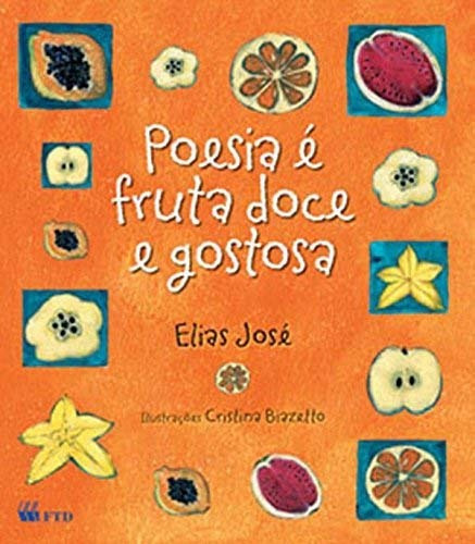 Poesia E Fruta Doce E Gostosa (arca De Noe)