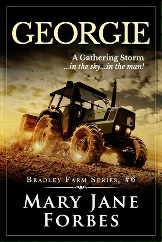 Georgie : A Gathering Storm... In The Sky... In The Man!, De Mary Jane Forbes. Editorial Todd Book Publucations, Tapa Blanda En Inglés
