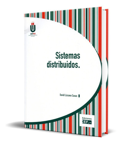Sistemas Distribuídos, De David Lizcano Casas. Editorial Centro Estudios Financieros, Tapa Blanda En Español, 2015