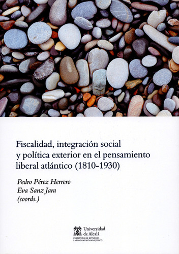 Libro Fiscalidad, Integración Social Y Política Exterior En 