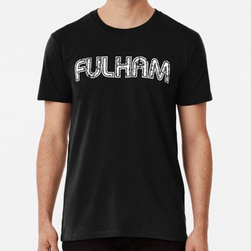 Remera Fulham Vintage Retro Algodon Premium