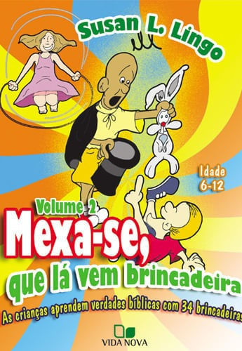 Mexa-se, Que Lá Vem História Vol 2 - Vida Nova