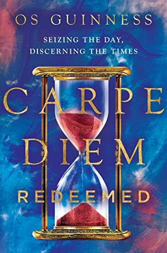 Libro: Carpe Diem Redeemed: Seizing The Day, Discerning The