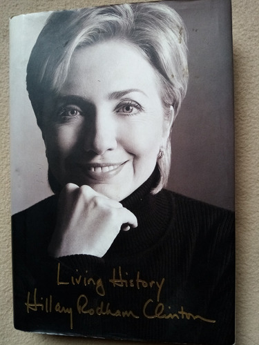 Living History. Hilary Rodham Clinton