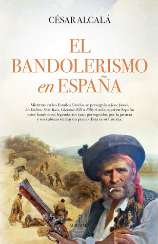 Bandolerismo En España,el - Alcala Gimenez,cesar