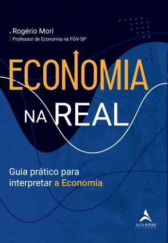 Libro Economia Na Real - Guia Pratico Para Interpretar A Eco