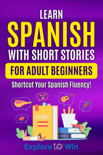 Libro: Aprende Español Con Cuentos Cortos Para Adultos Princ