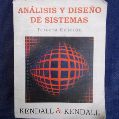 Analisis Y Diseño De Sistemas, Kendall & Kendall, Ed. Prenti