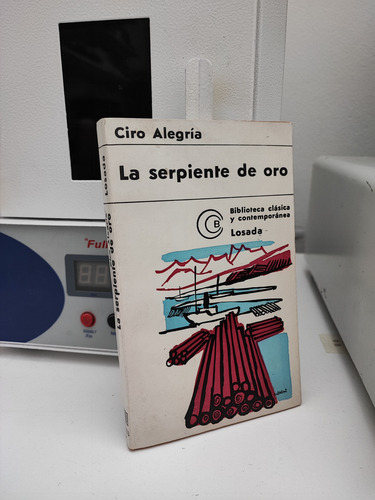 La Serpiente De Oro - Ciro Alegría - Zona Once, Barrio Norte (Usado)