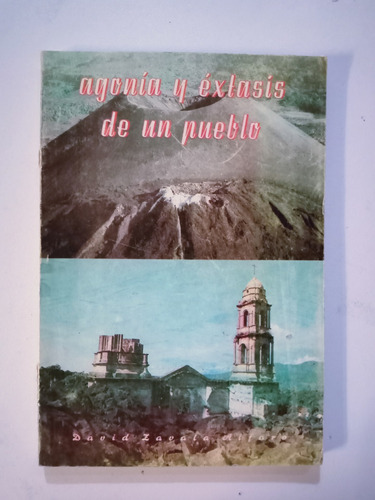 Libro Agonía Y Éxtasis De Un Pueblo, San Juan Parangaricutir