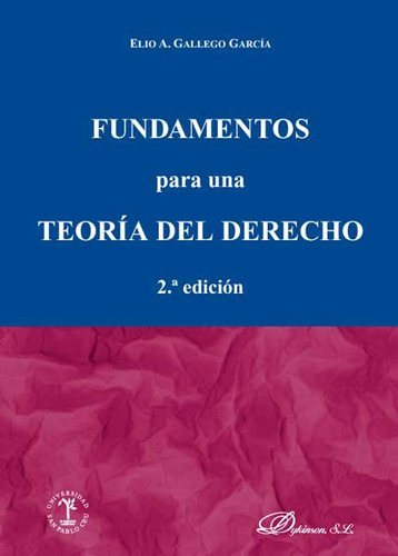 Fundamentos Para Una Teoria Del Derecho - Gallego Garcia, El