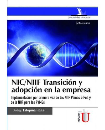 Libro Nic/niif Transicion Y Adopcion En La Empresa - Nic/ni