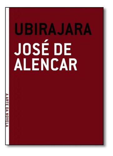 Ubirajara, De José De Alencar. Editora Grua Livros, Capa Mole Em Português