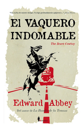 El vaquero indomable, de Abbey, Edward. Editorial Berenice, tapa blanda en español