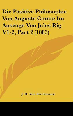 Libro Die Positive Philosophie Von Auguste Comte Im Auszu...