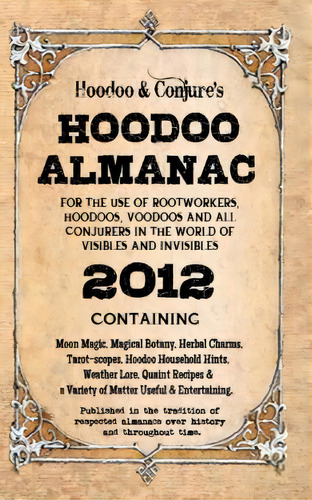 Hoodoo Almanac 2012, De Denise Alvarado. Editorial Createspace Independent Publishing Platform, Tapa Blanda En Inglés