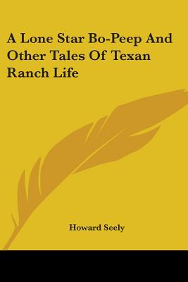 Libro A Lone Star Bo-peep And Other Tales Of Texan Ranch ...