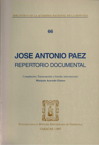 José Antonio Páez Repertorio Documental / Marjorie Acevedo