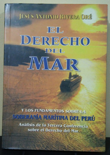 El Derecho Del Mar - Jesús Antonio Rivera Oré (2004)