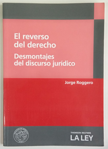 Reverso Derecho Desmontajes Discurso Jurídico Roggero Libro