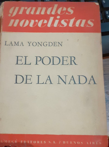 Lama Yongden-  El Poder De La Nada , Emece, 1955
