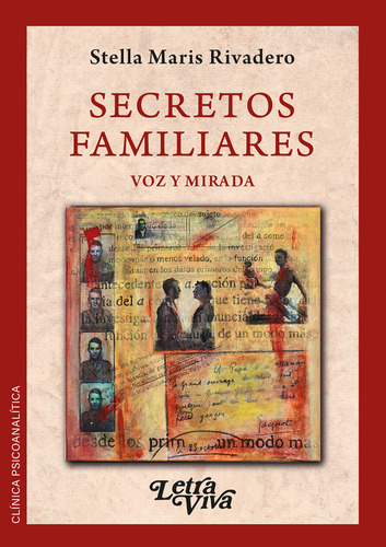 Secretos familiares: Voz Y Mirada, de Rivadero, Stella Maris., vol. 1. Editorial LETRA VIVA EDICIONES, tapa blanda en español, 2023