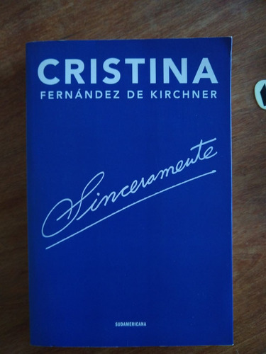 Sinceramente - Cristina Fernández De Kirchner