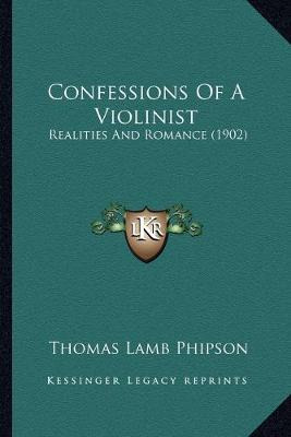 Libro Confessions Of A Violinist : Realities And Romance ...