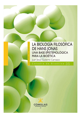 La Biologia Filosofica De Hans Jonas, De Gutierro Carrasco, Juan Jesus. Editorial Universidad Pontificia Comillas (publicaciones), Tapa Blanda En Español