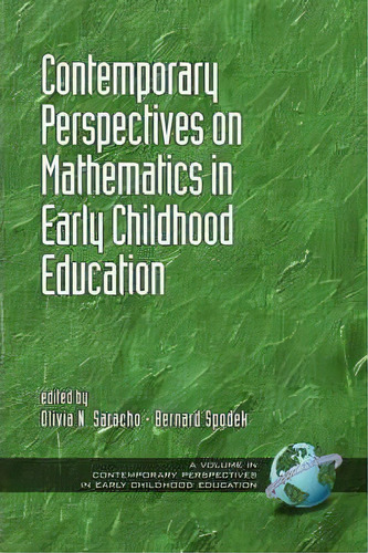 Contemporary Perspectives On Mathematics In Early Childhood Education, De Olivia N. Saracho. Editorial Information Age Publishing, Tapa Blanda En Inglés