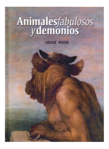 Animales Fabulosos Y Demonios