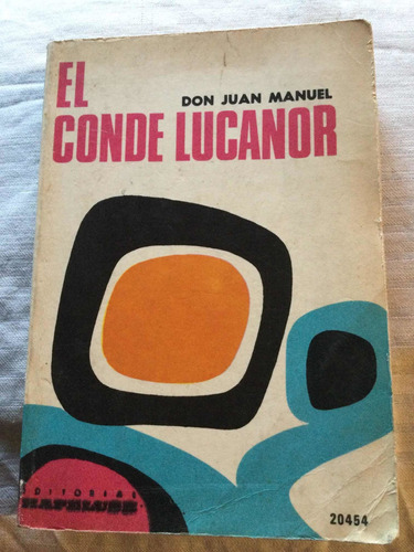 El Conde Lucanor. Don Juan Manuel. Kapelusz Golu