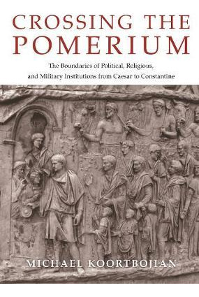 Libro Crossing The Pomerium : The Boundaries Of Political...