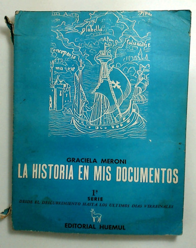 Historia En Mis Documentos, La - 1ra Serie - Meroni, Graciel