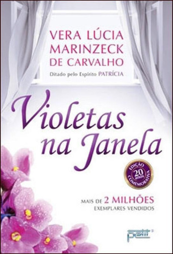 Violetas Na Janela, De Patricia. Editora Petit Editora, Capa Mole, Edição 1ª Edição - 2013 Em Português