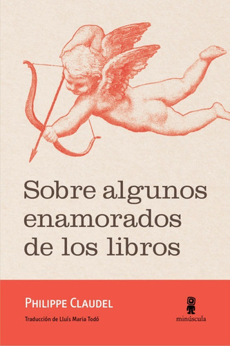 Sobre Algunos Enamorados De Los Libros. Philippe Claudel. Mi