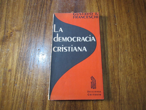 La Democracia Cristiana - Gustavo J. Franceschi