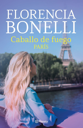 Libro Caballo De Fuego 1: París - Florencia Bonelli
