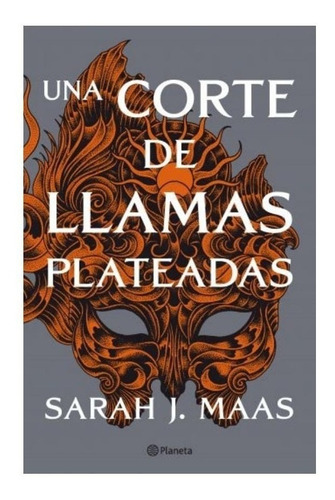 Una Corte De Llamas Plateadas #5 Sarah J. Maas