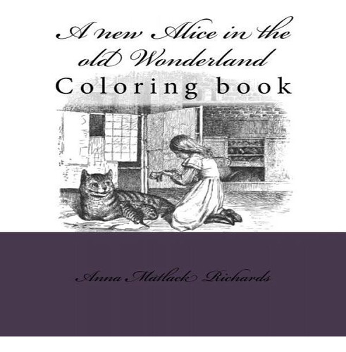 A New Alice In The Old Wonderland, De Monica Guido. Editorial Createspace Independent Publishing Platform, Tapa Blanda En Inglés
