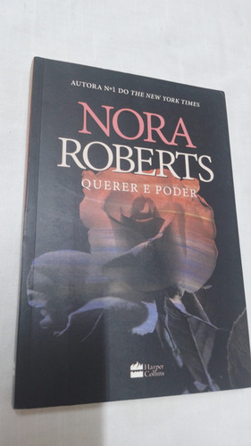 Livro Querer E Poder - Nora Roberts ( 5418 ) (Usado)