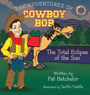 Libro The Adventures Of Cowboy Bob: Total Eclipse Of The ...