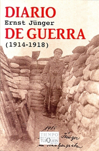Diario De Guerra (1914-1918) - Ernst Junger