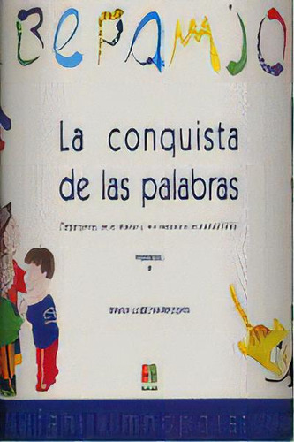 La Conquista De Las Palabras Ii, De Marrodán Gironés, María José. Editorial Instituto Calasanz De Ciencias De La Educación, Tapa Blanda En Español