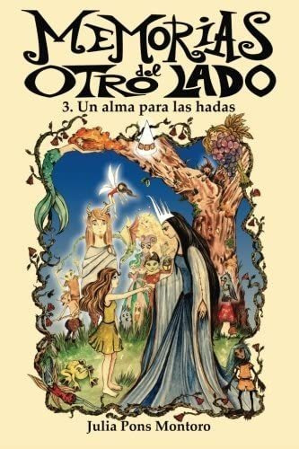 Libro Memorias Del Otro Lado 3. Un Alma Para Las Hadas (span